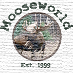 Mooseworld: Est. 1999